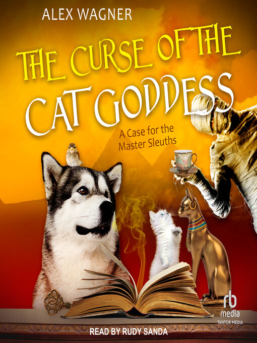 Title details for The Curse of the Cat Goddess by Alex Wagner - Available